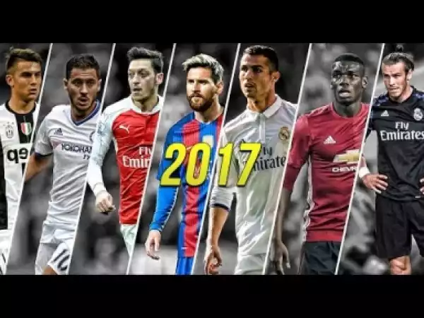 Video: Best Football Skills mix 2017 ? Messi ? Neymar ? Ronaldo ? Ozil ? Pogba & More